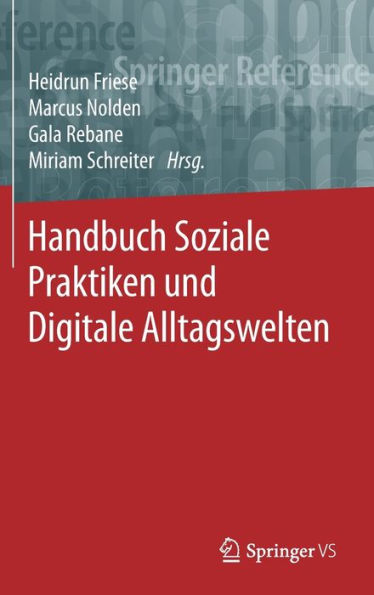 Handbuch Soziale Praktiken und Digitale Alltagswelten