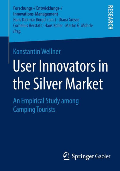 User Innovators in the Silver Market: An Empirical Study among Camping Tourists