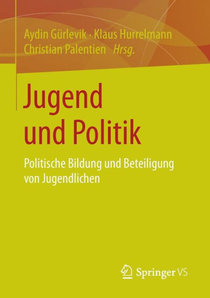 Jugend und Politik: Politische Bildung und Beteiligung von Jugendlichen