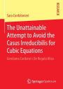 The Unattainable Attempt to Avoid the Casus Irreducibilis for Cubic Equations: Gerolamo Cardano's De Regula Aliza