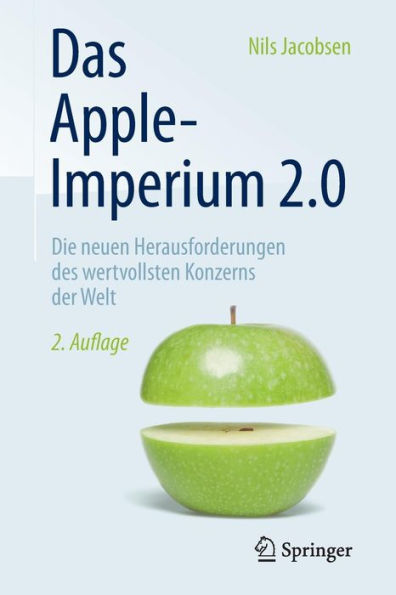 Das Apple-Imperium 2.0: Die neuen Herausforderungen des wertvollsten Konzerns der Welt