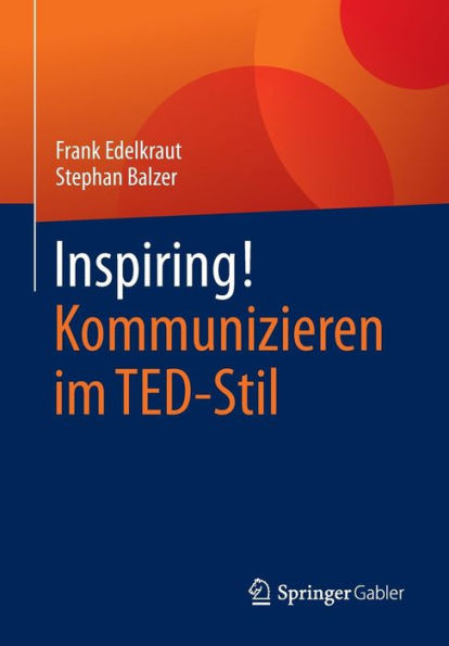 Inspiring! Kommunizieren im TED-Stil