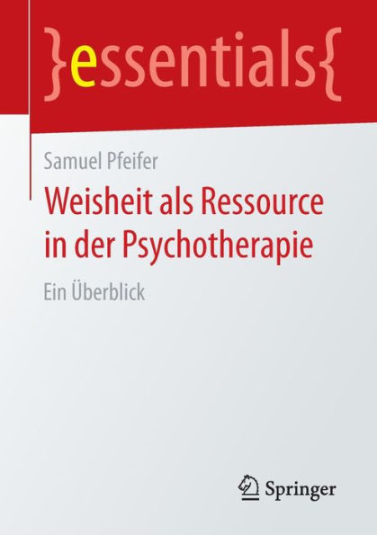 Weisheit als Ressource in der Psychotherapie: Ein Überblick