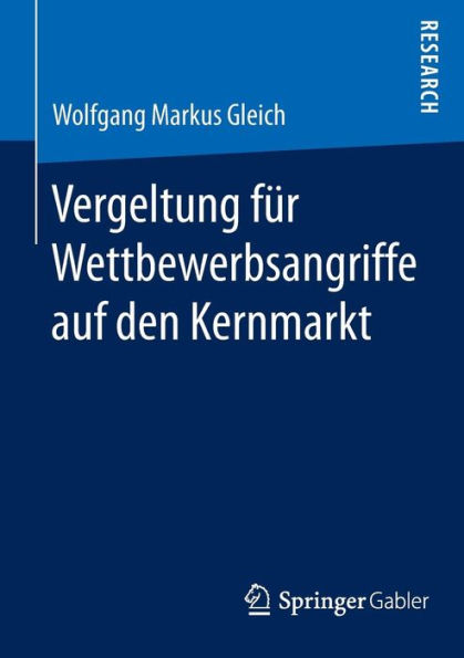 Vergeltung für Wettbewerbsangriffe auf den Kernmarkt