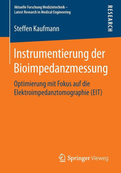 Instrumentierung der Bioimpedanzmessung: Optimierung mit Fokus auf die Elektroimpedanztomographie (EIT)