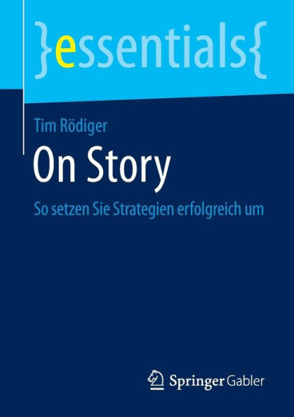 On Story: So setzen Sie Strategien erfolgreich um