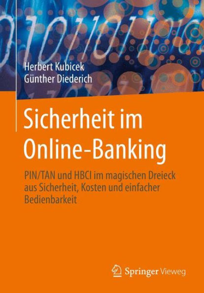 Sicherheit im Online-Banking: PIN/TAN und HBCI im magischen Dreieck aus Sicherheit, Kosten und einfacher Bedienbarkeit