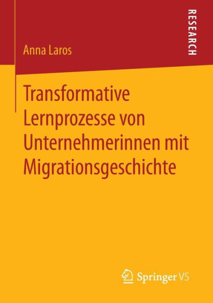 Transformative Lernprozesse von Unternehmerinnen mit Migrationsgeschichte