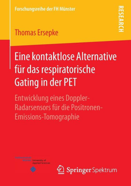 Eine kontaktlose Alternative fï¿½r das respiratorische Gating in der PET: Entwicklung eines Doppler-Radarsensors fï¿½r die Positronen-Emissions-Tomographie