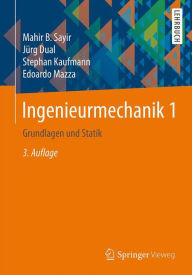 Title: Ingenieurmechanik 1: Grundlagen und Statik, Author: Mahir Sayir