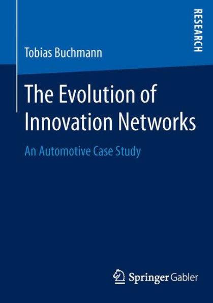 The Evolution of Innovation Networks: An Automotive Case Study