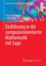 Einführung in die computerorientierte Mathematik mit Sage