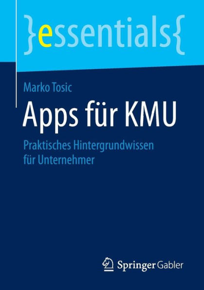 Apps für KMU: Praktisches Hintergrundwissen für Unternehmer