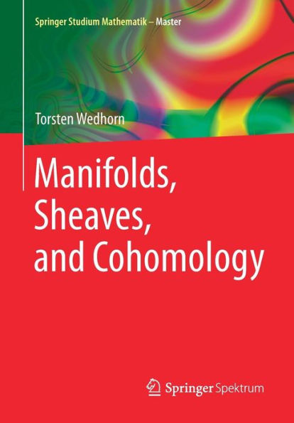 Manifolds, Sheaves, and Cohomology