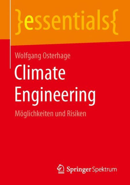 Climate Engineering: Möglichkeiten und Risiken