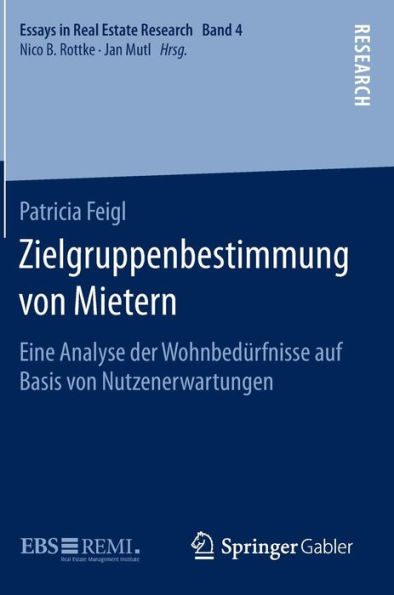 Zielgruppenbestimmung von Mietern: Eine Analyse der Wohnbedürfnisse auf Basis von Nutzenerwartungen