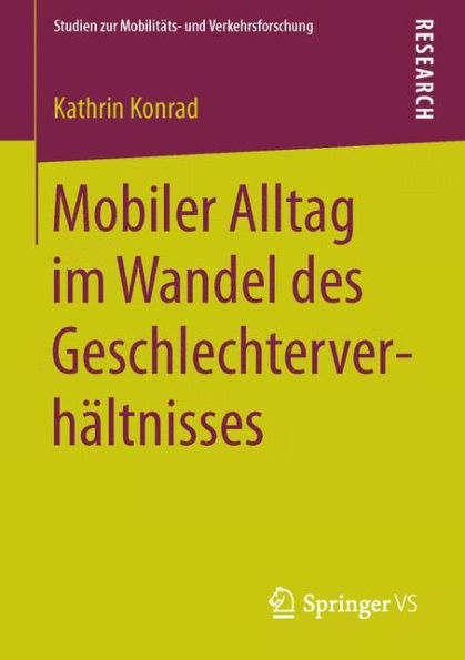 Mobiler Alltag im Wandel des Geschlechterverhältnisses