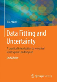 Title: Data Fitting and Uncertainty: A practical introduction to weighted least squares and beyond, Author: Tilo Strutz