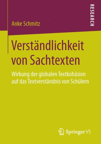 Verstï¿½ndlichkeit von Sachtexten: Wirkung der globalen Textkohï¿½sion auf das Textverstï¿½ndnis von Schï¿½lern