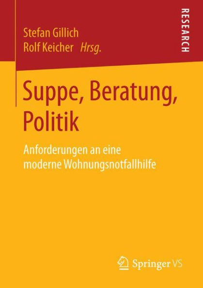 Suppe, Beratung, Politik: Anforderungen an eine moderne Wohnungsnotfallhilfe