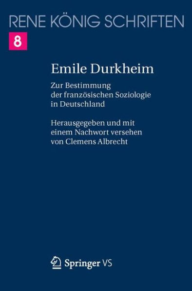 Emile Durkheim: Zur Bestimmung der französischen Soziologie in Deutschland