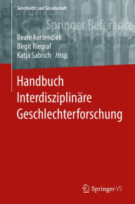 Title: Handbuch Interdisziplinäre Geschlechterforschung, Author: Beate Kortendiek