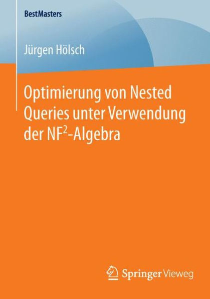 Optimierung von Nested Queries unter Verwendung der NF2-Algebra
