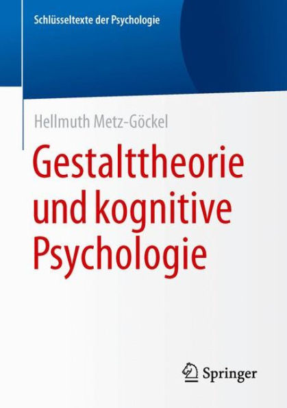 Gestalttheorie und kognitive Psychologie