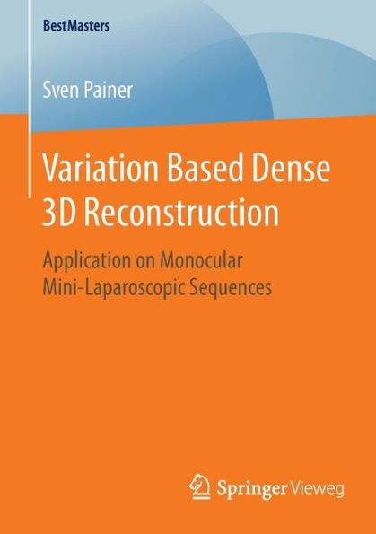 Variation Based Dense 3D Reconstruction: Application on Monocular Mini-Laparoscopic Sequences