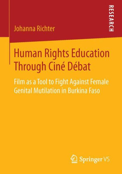 Human Rights Education Through Ciné Débat: Film as a Tool to Fight Against Female Genital Mutilation in Burkina Faso