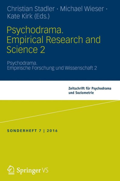 Psychodrama. Empirical Research and Science 2: Psychodrama. Empirische Forschung und Wissenschaft 2