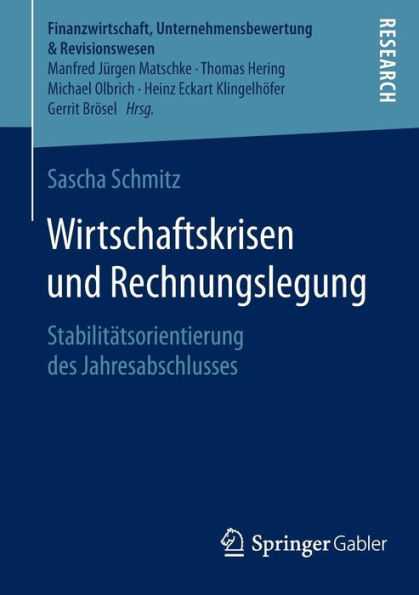 Wirtschaftskrisen und Rechnungslegung: Stabilitätsorientierung des Jahresabschlusses