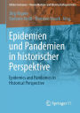 Epidemien und Pandemien in historischer Perspektive: Epidemics and Pandemics in Historical Perspective