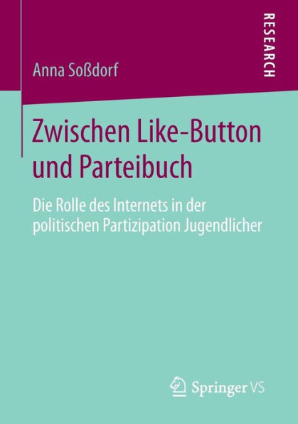 Zwischen Like-Button und Parteibuch: Die Rolle des Internets in der politischen Partizipation Jugendlicher