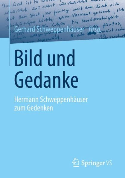 Bild und Gedanke: Hermann Schweppenhäuser zum Gedenken