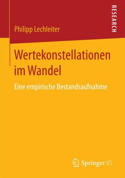 Wertekonstellationen im Wandel: Eine empirische Bestandsaufnahme