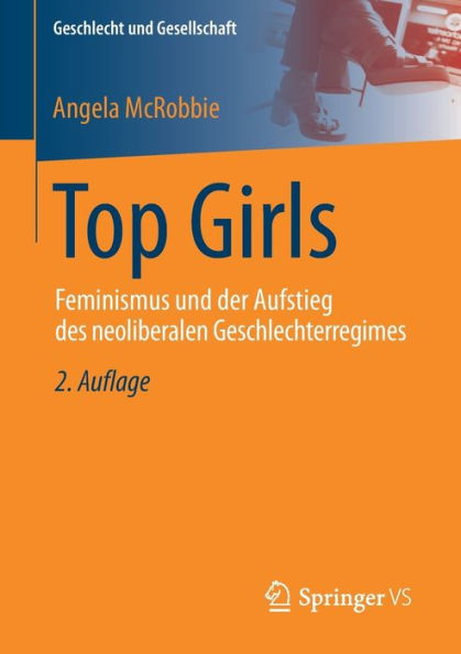 Top Girls: Feminismus und der Aufstieg des neoliberalen Geschlechterregimes