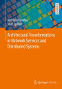 Architectural Transformations in Network Services and Distributed Systems