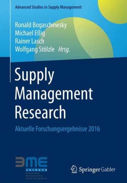 Supply Management Research: Aktuelle Forschungsergebnisse 2016