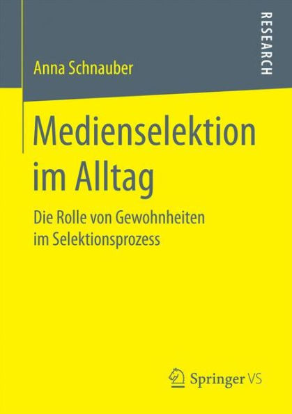 Medienselektion im Alltag: Die Rolle von Gewohnheiten im Selektionsprozess