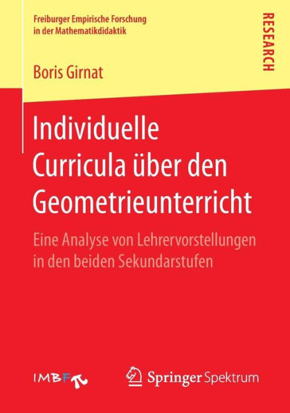 Individuelle Curricula ï¿½ber den Geometrieunterricht: Eine Analyse von Lehrervorstellungen in den beiden Sekundarstufen