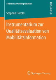 Title: Instrumentarium zur Qualitï¿½tsevaluation von Mobilitï¿½tsinformation, Author: Stephan Hïrold