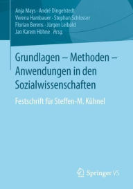 Title: Grundlagen - Methoden - Anwendungen in den Sozialwissenschaften: Festschrift für Steffen-M. Kühnel, Author: Anja Mays