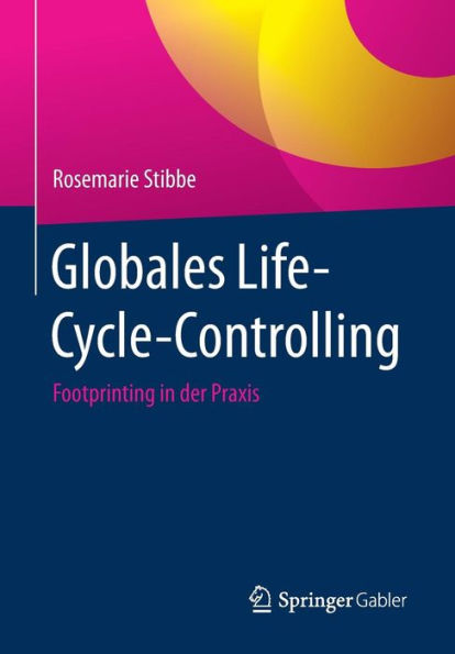 Globales Life-Cycle-Controlling: Footprinting in der Praxis