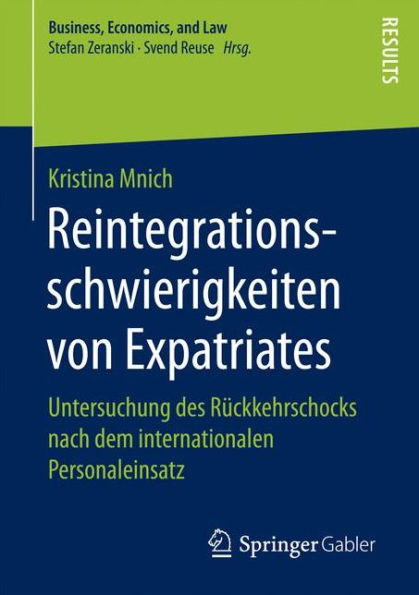 Reintegrationsschwierigkeiten von Expatriates: Untersuchung des Rï¿½ckkehrschocks nach dem internationalen Personaleinsatz