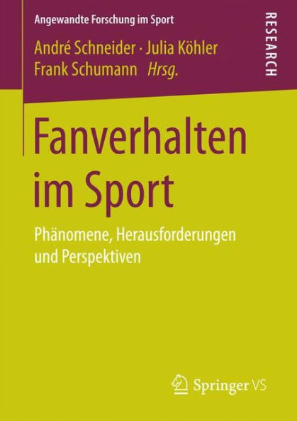 Fanverhalten im Sport: Phï¿½nomene, Herausforderungen und Perspektiven