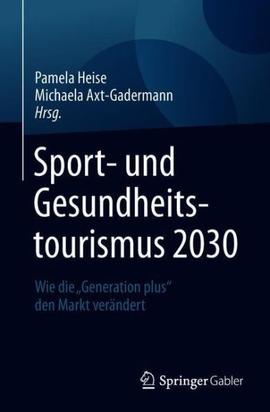 Sport- und Gesundheitstourismus 2030: Wie die "Generation plus" den Markt verändert