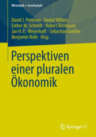 Title: Perspektiven einer pluralen Ökonomik, Author: David J. Petersen