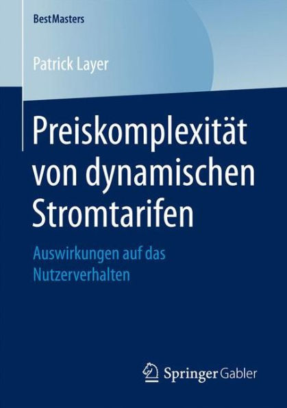 Preiskomplexitï¿½t von dynamischen Stromtarifen: Auswirkungen auf das Nutzerverhalten