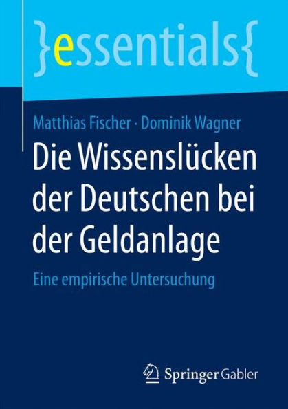 Die Wissenslücken der Deutschen bei der Geldanlage: Eine empirische Untersuchung